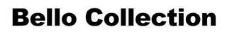 Bello Collection